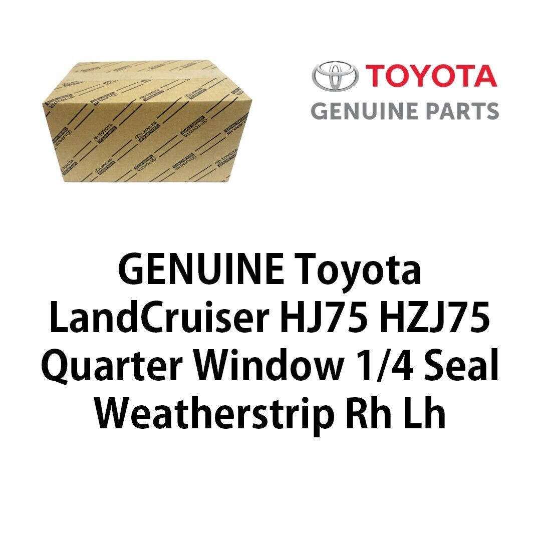 6818190K00 OEM Toyota LandCruiser HJ75 HZJ75 Quarter Window 1/4 Seal Weatherstrip Rh Lh